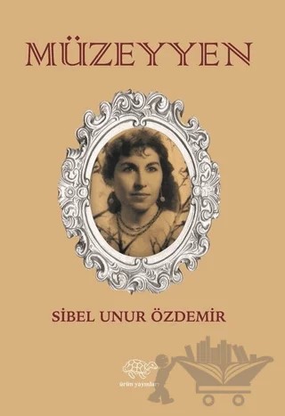 Müzeyyen – Sibel Unur Özdemir – Ürün Yayınları kitap kapağı