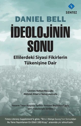 İdeolojinin Sonu – Daniel Bell – Sentez Yayınları kitap kapağı
