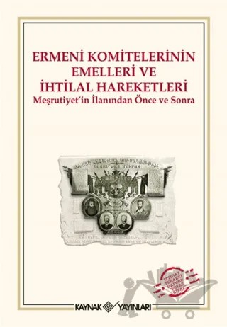 Ermeni Komitelerinin Emelleri ve İhtilal Hareketleri – Kolektif – Kaynak Yayınları kitap kapağı