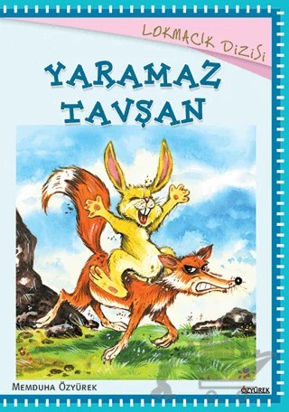 Yaramaz Tavşan – Memduha Özyürek – Özyürek Yayınları kitap kapağı