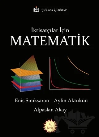 İktisatçılar İçin Matematik – Enis Sınıksaran, Aylin Aktükün, Alpaslan Akay – Türkmen Kitabevi kitap kapağı
