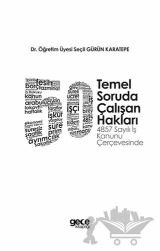 50 Temel Soruda Çalışan Hakları – Seçil Gürün Karatepe – Gece Akademi kitap kapağı
