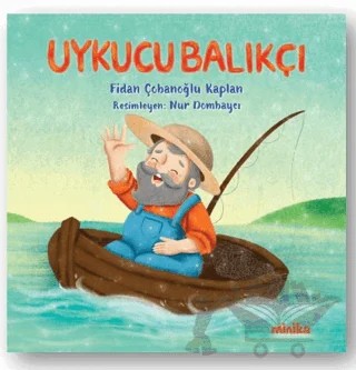 Uykucu Balıkçı – Fidan Çobanoğlu Kaplan – Minika kitap kapağı