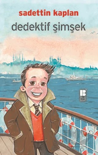 Dedektif Şimşek – Sadettin Kaplan – Bilge Kültür Sanat kitap kapağı