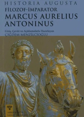 Filozof İmparator Marcus Aurelius Antoninus – Historia Augusta – Arkeoloji ve Sanat Yayınları kitap kapağı