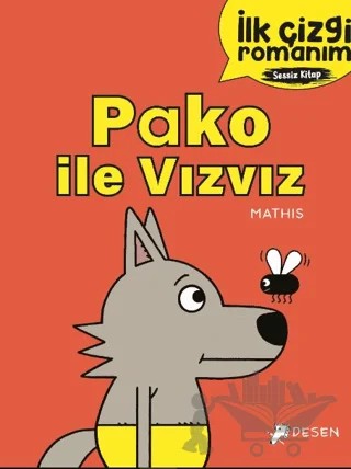 İlk Çizgi Romanım - Pako ile Vızvız – Kolektif – Desen Yayınları kitap kapağı