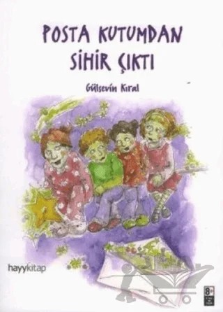Posta Kutumdan Sihir Çıktı – Gülsevin Kıral – Hayykitap kitap kapağı