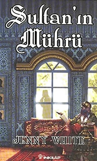 Sultan’ın Mührü – Jenny White – İnkılap Kitabevi kitap kapağı