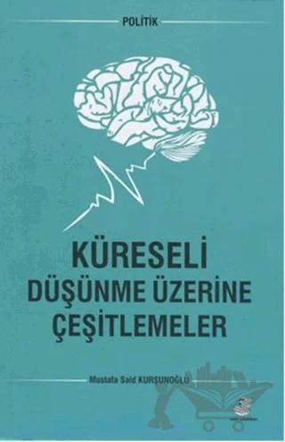 Küreseli Düşünme Üzerine Çeşitlemeler – Mustafa Said Kurşunoğlu – Etüt Yayınları kitap kapağı