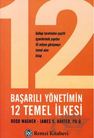 Gallup Tarafından Çeşitli İşyerlerinde Yapılan 10 Milyon Görüşmeyi Temel Alan Kitap