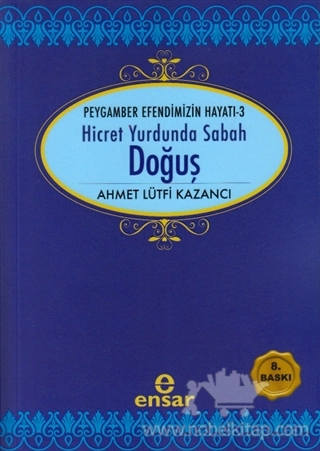 Peygamber Efendimizin Hayatı - 3