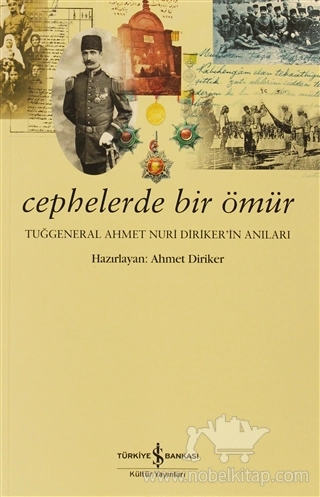 Tuğgeneral Ahmet Nuri Direker'in Anıları