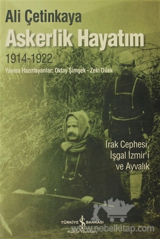 Irak Cephesi İşgal İzmir'i ve Ayvalık
1914-1922			