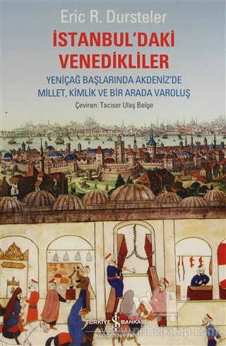 Yeniçağ Başlarında Akdeniz'de Millet, Kimlik ve Bir Arada Varoluş