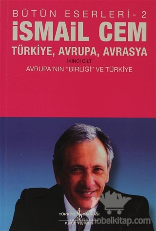 Avrupa'nın "Birliği" ve Türkiye Bütün Eserleri 2