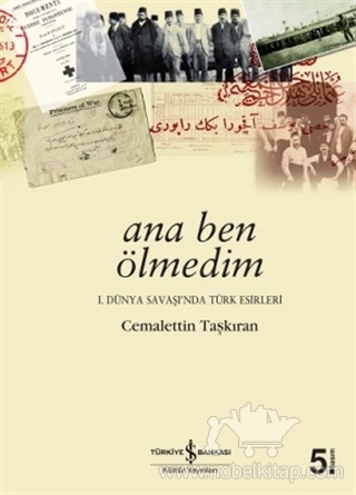 1. Dünya Savaşı'nda Türk Esirleri