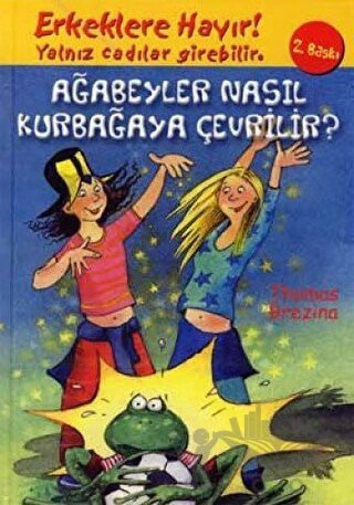 Erkeklere Hayır! Yalnız Cadılar Girebilir