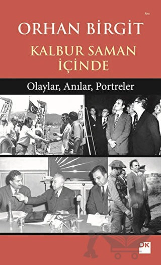 Olaylar , Anılar , Portreler