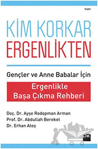 Gençler ve Anne Babalar İçin Ergenlikle Başa Çıkma Rehberi