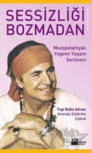 Mezopotamyalı Yoginin Yaşam Serüveni