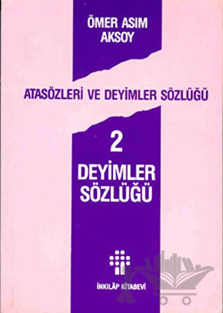 Atasözleri ve Deyimler Sözlüğü 2