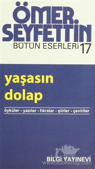 Bütün Eserleri 17 - Öyküler Yazılar Fıkralar Şiirler Çeviriler