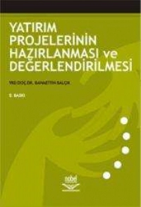 Yatırım Projelerinin Hazırlanması ve Değerlendirilmesi