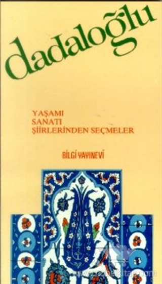 Yaşamı / Sanatı / Şiirlerinden Seçmeler