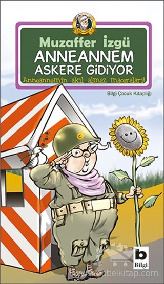 Anneannemin Akıl Almaz Maceraları 1. Kitap