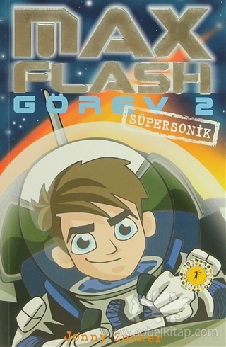 Max Flash Mission 2 Supersonic