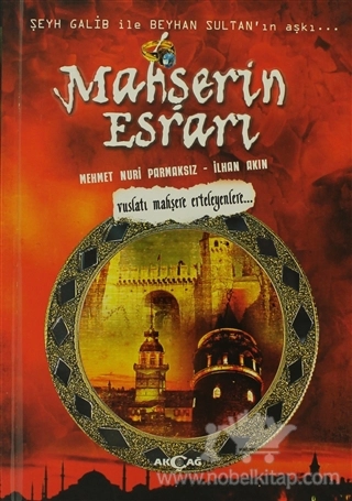 Vuslatı Mahşere Erteleyenlere... / Şeyh Galib ile Beyhan Sultan'ın Aşkı...