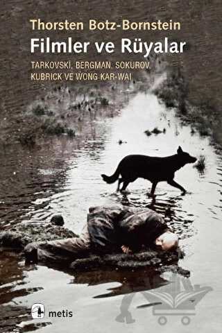 Tarkovski, Bergman, Sukurov, Kubrick ve Wong Kar-Wai