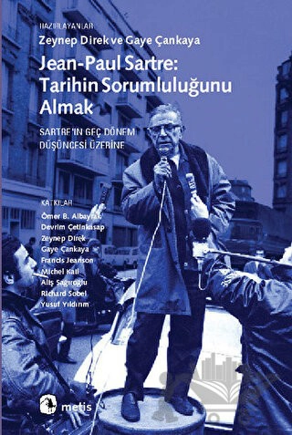 Sartre'in Geç Dönem Düşüncesi Üzerine