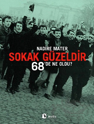 68'de Ne Oldu ?