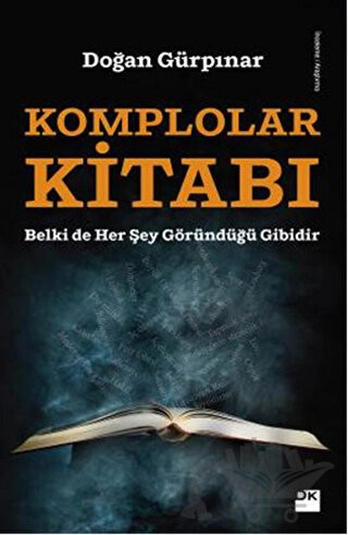 Belki de Her Şey Göründüğü Gibidir