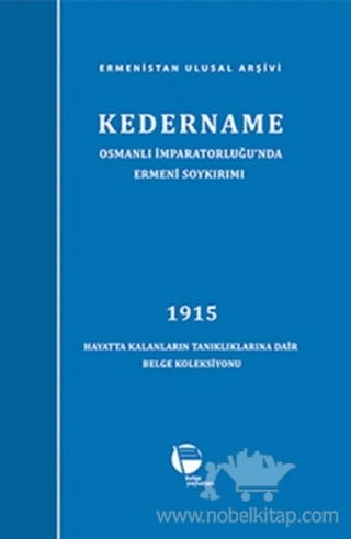 1915 Hayatta Kalanların Tanıklıklarına Dair Belge Koleksiyonu