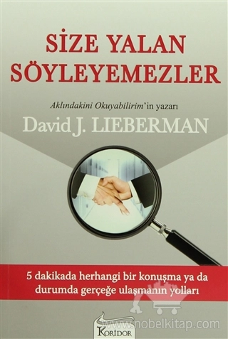 5 Dakikada Herhangi Bir Konuşma ya da Durumda Gerçeğe Ulaşmanın Yolları