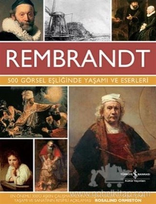 500 Görsel Eşliğinde Yaşamı ve Eserleri