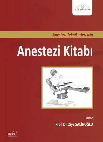 Anestezi Teknikerleri İçin Anestezi Kitabı