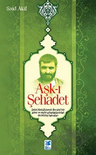 Şehid Borunsi’nin Ailesi ve Cephe Arkadaşlarından Derlenmiş Hatıraları