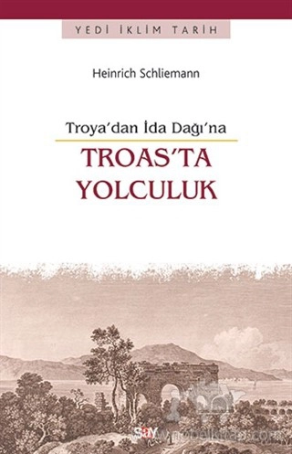 Troya’dan İda Dağı’na