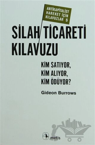 Kim Satıyor, Kim Alıyor, Kim Ödüyor? - Antikapitalist Hareket İçin Kılavuzlar - 5