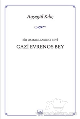 Bir Osmanlı Akıncı Beyi