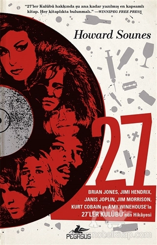 Brian Jones, Jimi Hendrix Janis Joplin, Jim Morrison, Kurt Cobain ve Amy Winehouse’la 27’ler Kulübü’nün Hikayesi