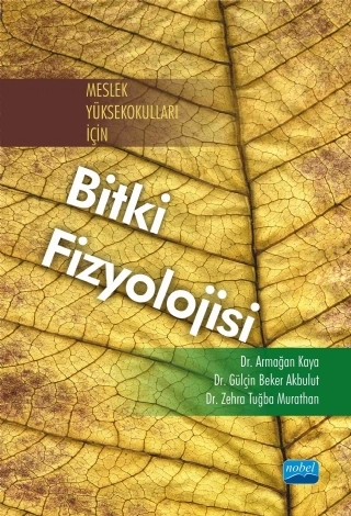 Meslek Yüksekokulları İçin BİTKİ FİZYOLOJİSİ