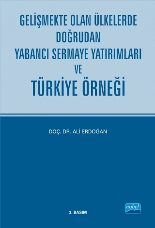 Gelişmekte Olan Ülkelerde Doğrudan Yabancı Sermaye Yatırımları ve Türkiye Örneği