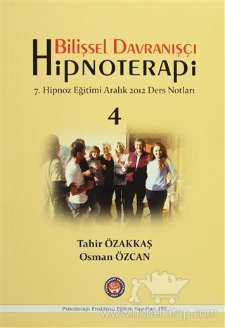 7. Hipnoz Eğitimi Aralık 2012 Ders Notları