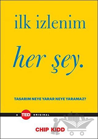 Tasarım Neye Yarar Neye Yaramaz?