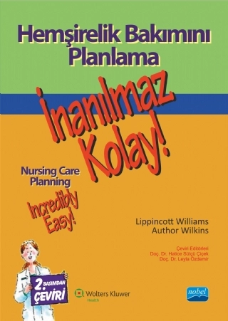 HEMŞİRELİK BAKIMINI PLANLAMA - İnanılmaz Kolay! - NURSING CARE PLANNING - Incredibly Easy!