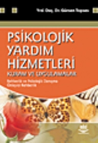 Psikolojik Yardım Hizmetleri Kuram ve Uygulamaları